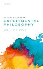 Oxford Studies in Experimental Philosophy, Volume 5 (Hardback)