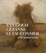 Van Gogh, Cezanne, Le Fauconnier