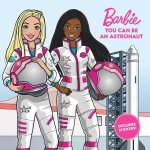 BARBIE YOU CAN BE AN ASTRONAUT