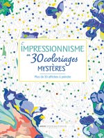 Chefs-d'oeuvre mystères de l'impressionnisme à colorier