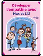 Développer l’empathie avec Max et Lili