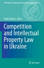 Competition and Intellectual Property Law in Ukraine