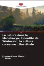 La nature dans le Mahakavya, l'identité de Winterson, la culture coréenne : Une étude