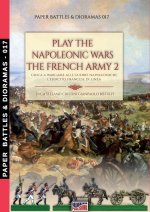 Play the Napoleonic war - The French army 2