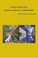 Theos and Polis: Political Theology as Discernment