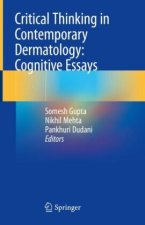 Critical thinking in Contemporary Dermatology: Cognitive Essays