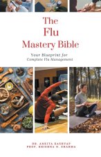 The Flu Mastery Bible