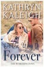 On the Way to Forever