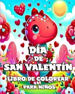 Día de San Valentín Libro de Colorear para Ni?os