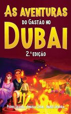 As Aventuras do Gast?o no Dubai 2.? Ediç?o