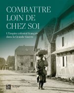 L'EMPIRE COLONIAL FRANÇAIS DANS LA GRANDE GUERRE