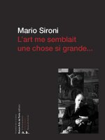 L'art me semblait une chose si grande