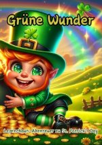 Grüne Wunder