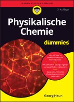 Physikalische Chemie für Dummies 3e