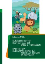 Kurzgeschichten Deutsch Suaheli Tierfabeln