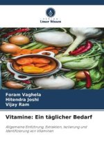 Vitamine: Ein täglicher Bedarf