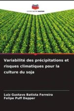 Variabilité des précipitations et risques climatiques pour la culture du soja