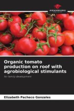 Organic tomato production on roof with agrobiological stimulants