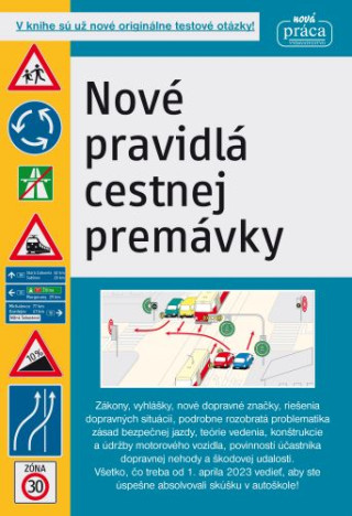 NOVÉ PRAVIDLÁ CESTNEJ PREMÁVKY - platné od 1. januára 2024-brožovaná