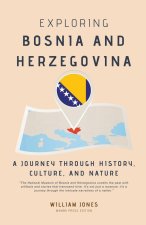 Exploring Bosnia and Herzegovina