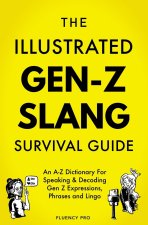 The Illustrated Gen-Z Survival Guide