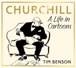 Churchill A Life in Cartoons /anglais