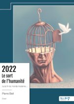 2022 ? Le sort de l'humanité