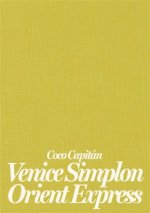 Coco Capitan Venice, Simplon, Orient Express /anglais