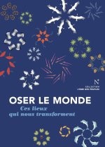 OSER LE MONDE
