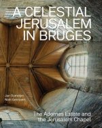 Een hemels Jeruzalem in Brugge (ENG) /anglais