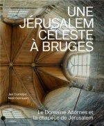 Een hemels Jeruzalem in Brugge (FR) /franCais