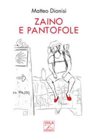 Zaino e pantofole (Matteo Dionisi)(Brožovaná)