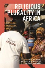 Religious Plurality in Africa – Coexistence, Conviviality, Conflict