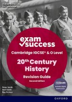 Cambridge IGCSE & O Level 20th Century History: Exam Success Second Edition (Print & Digital Book)  (Pack)