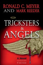 Tricksters and Angels