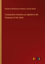 Comparative Anatomy as Applied to the Purposes of the Artist