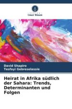 Heirat in Afrika südlich der Sahara: Trends, Determinanten und Folgen