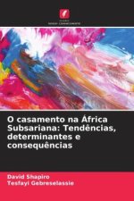 O casamento na África Subsariana: Tend?ncias, determinantes e consequ?ncias
