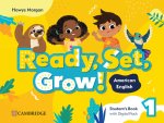 Ready, Set, Grow! Level 1 Student's Book with Digital Pack