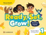 Ready, Set, Grow! Level 1 Teacher's Book with Digital Pack