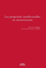 Les propriétés intellectuelles en mouvement