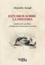 ESTUDIOS SOBRE LA HISTERIA: ANALISIS DEL CASO DORA Y PROPUESTA NOCIONAL PARA SU