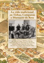 La vida tradicional en Tiebas, Campanas y Muruarte de Reta