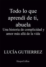 TODO LO QUE APRENDI DE TI ABUELA