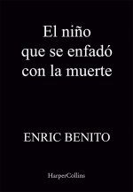 EL NIÑO QUE SE ENFADO CON LA MUERTE