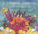 EL CANGREJO JUGUETON. ¡TAMBIEN ES NAVIDAD BAJO EL MAR!