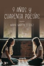 9 AÑOS Y CUARENTA POESIAS