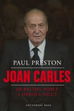 JOAN CARLES I DE REI DEL POBLE A HEROI CAIGUT