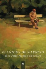 Plañidos de silencio