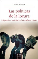 LAS POLITICAS DE LA LOCURA